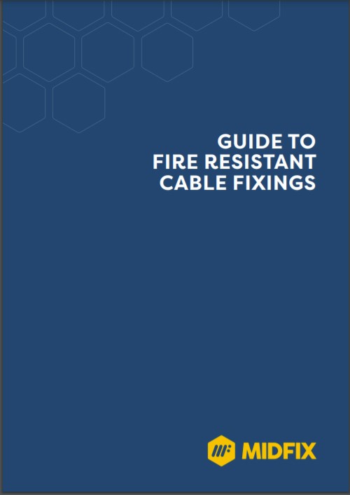 MIDFIX guide to fire resistant cable fixings